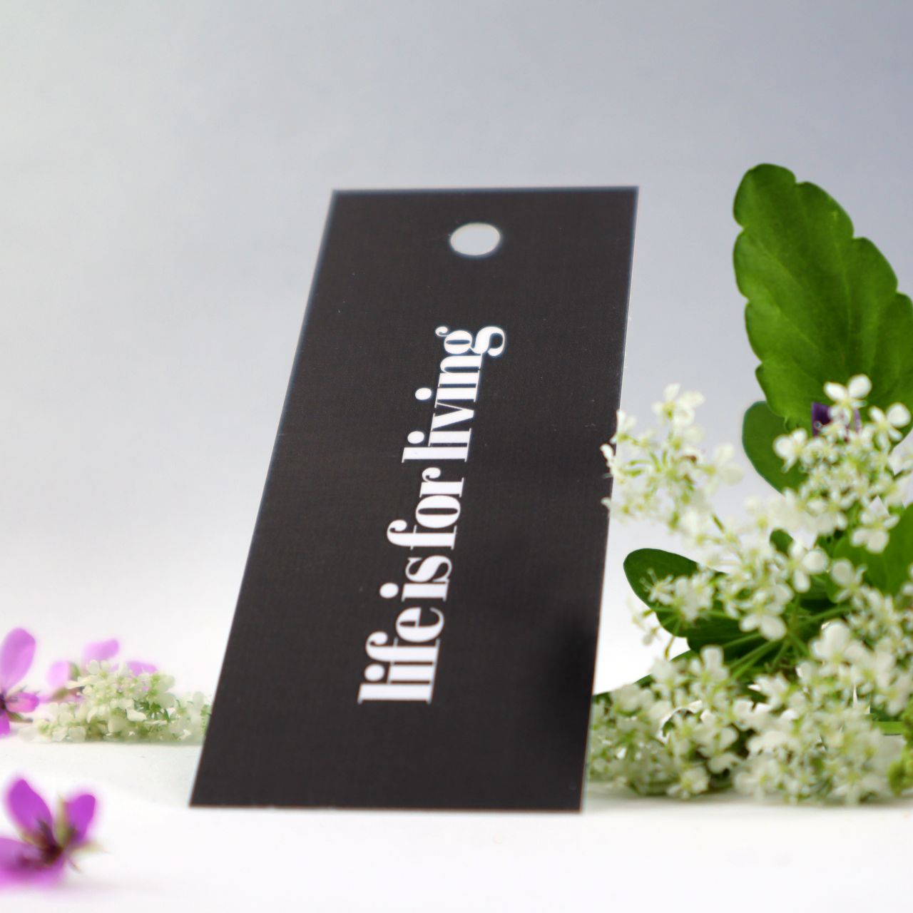 Hang tag - Life is for living