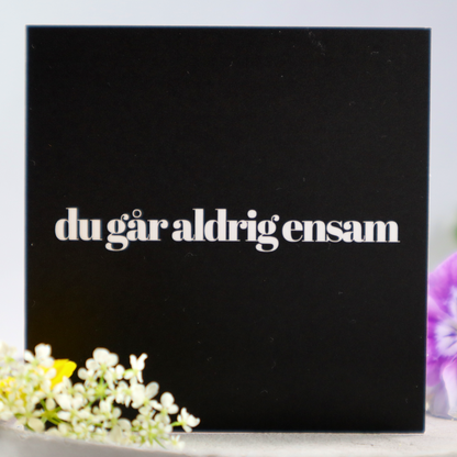 Du går aldrig ensam