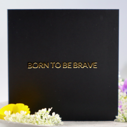 Kort [7x7] born to be brave