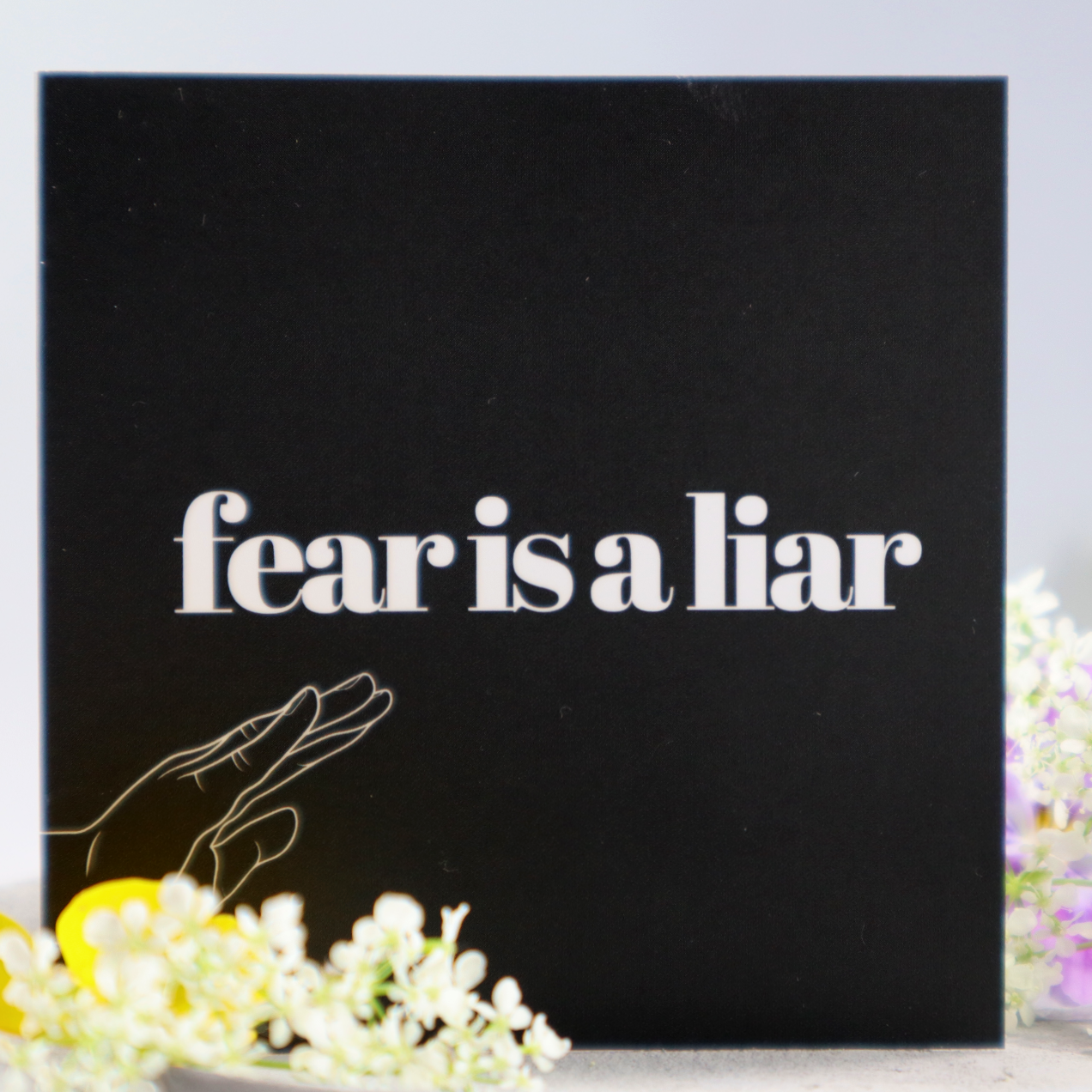 Fear is a liar [kort 7x7] 