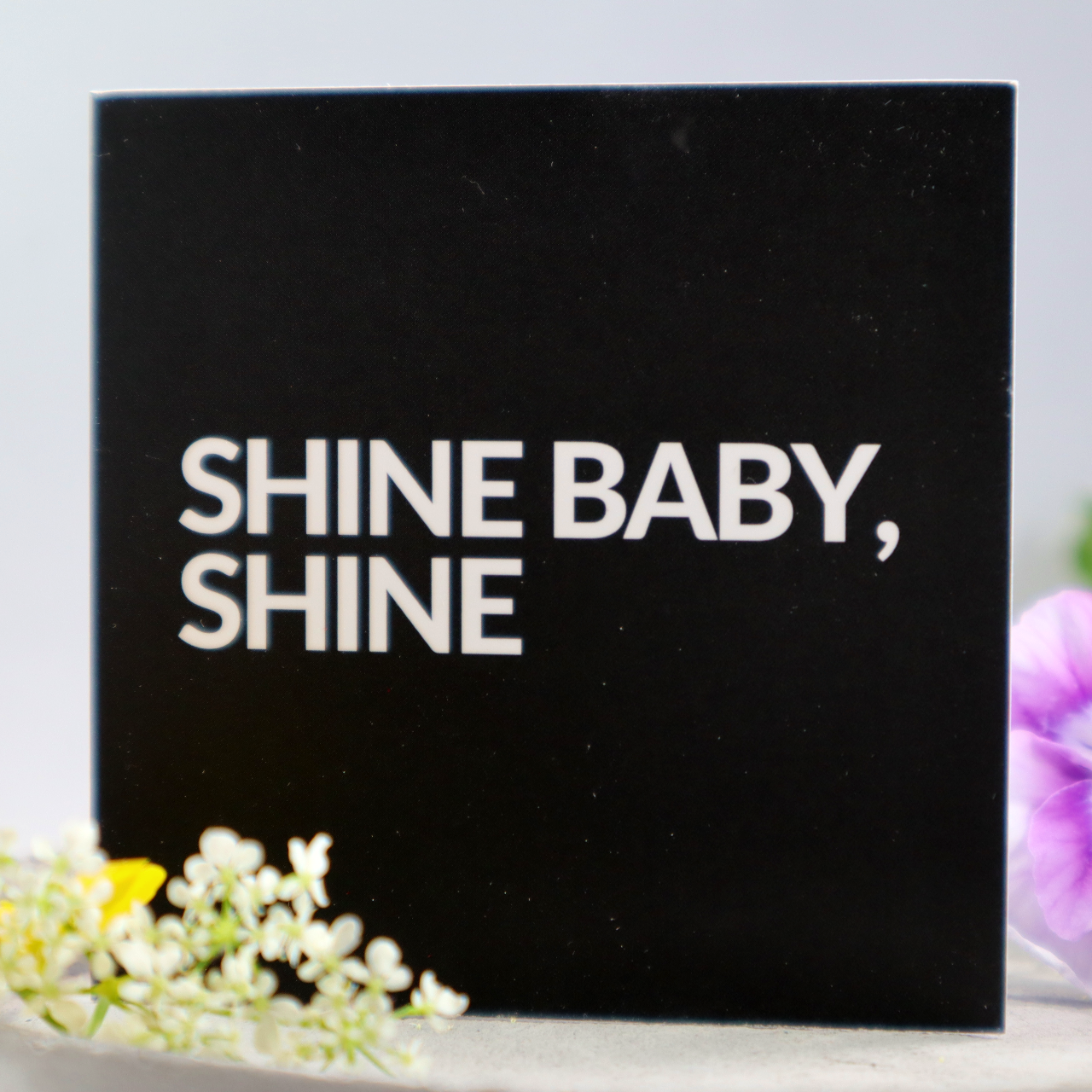 Kort [7x7] Shine baby shine