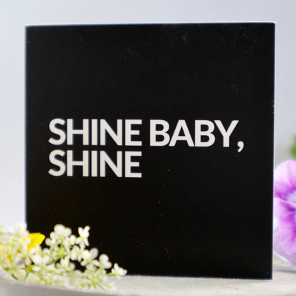 Kort [7x7] Shine baby shine