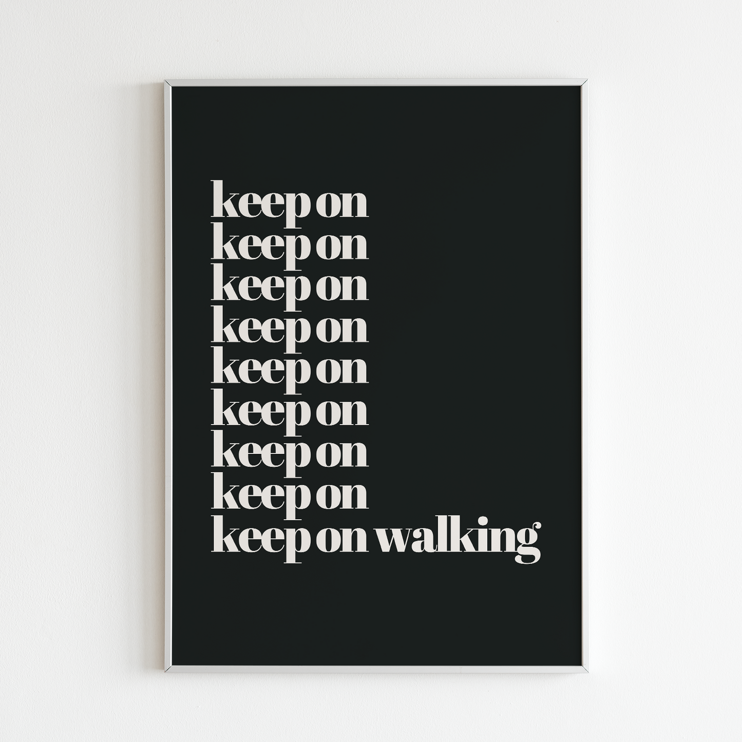 Poster Keep on walking, inramad mot vit bakgrund