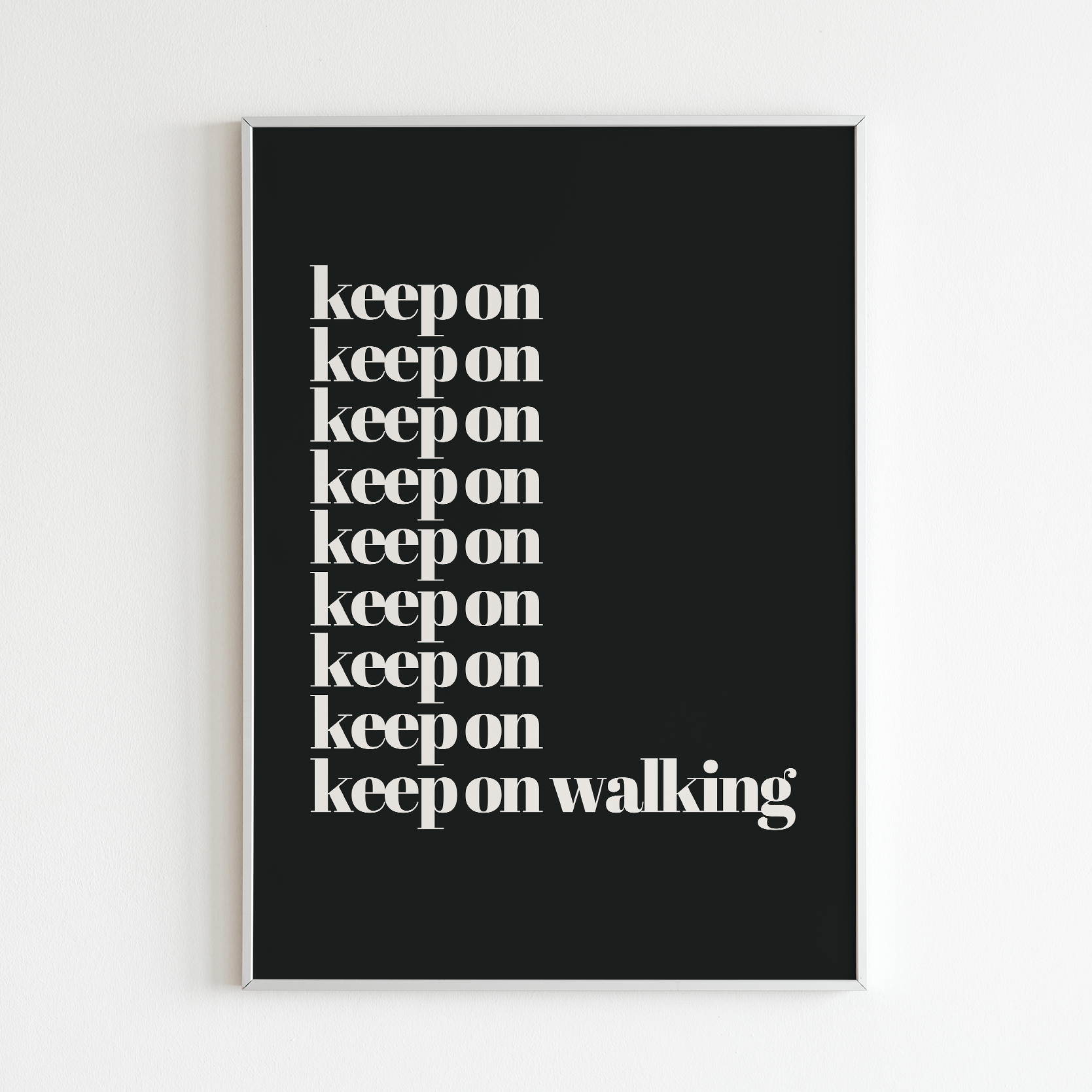 Poster Keep on walking, inramad mot vit bakgrund