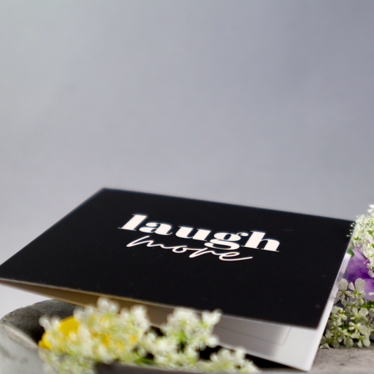 Laugh more [kort 7x7]