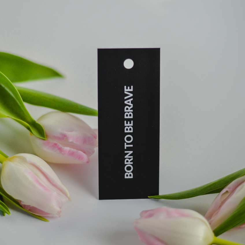 Hang tag - Born to be brave