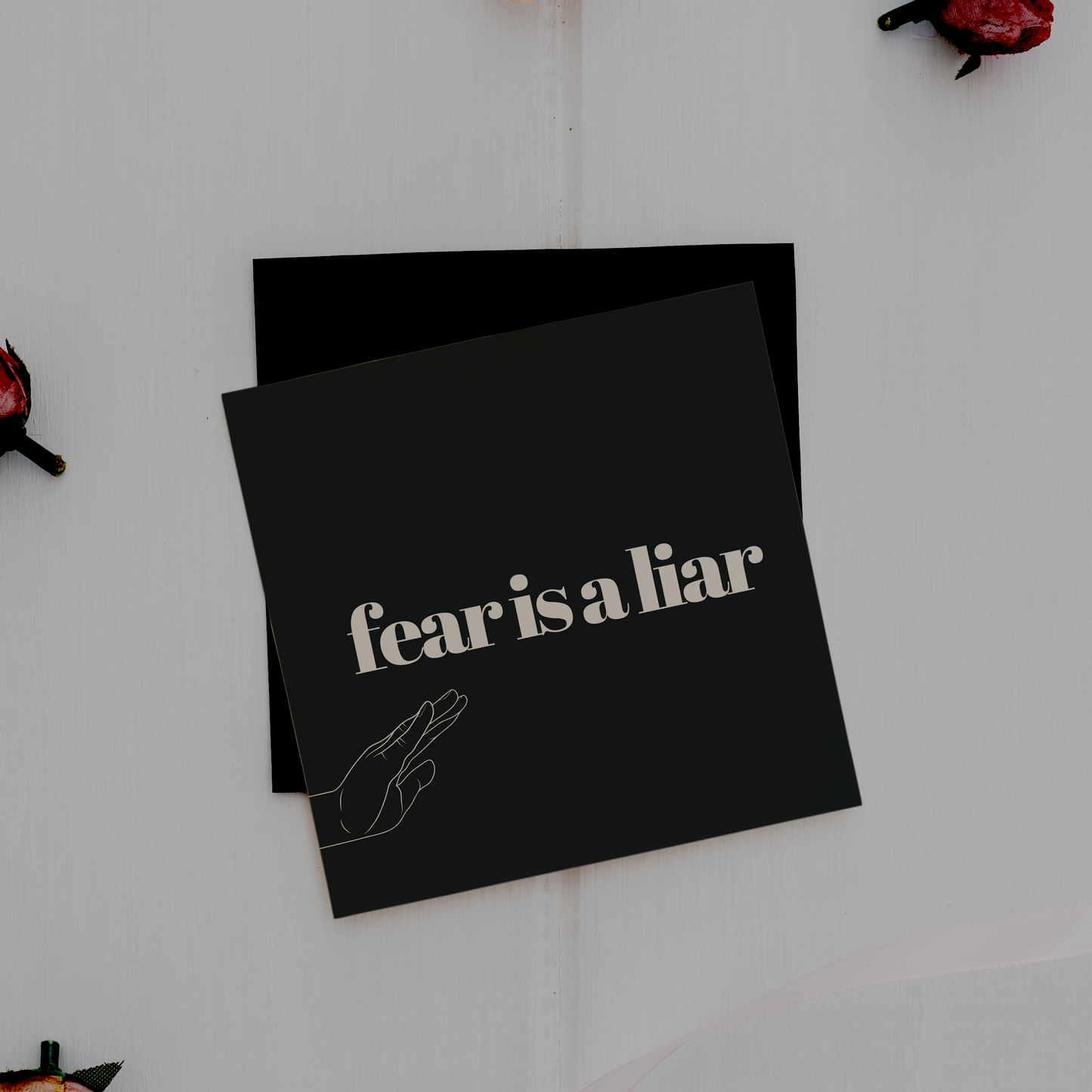 Fear is a liar [kort 14x14] 