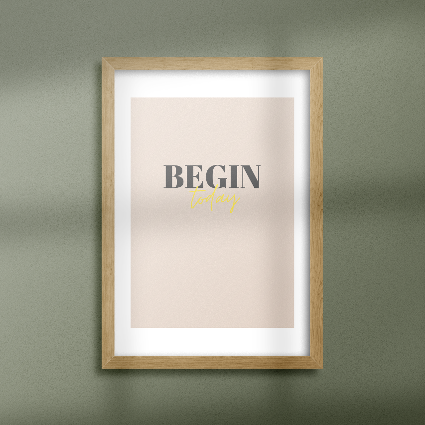 Poster Begin today [gold]