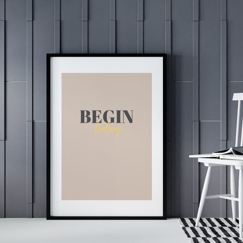 Poster Begin today [gold]