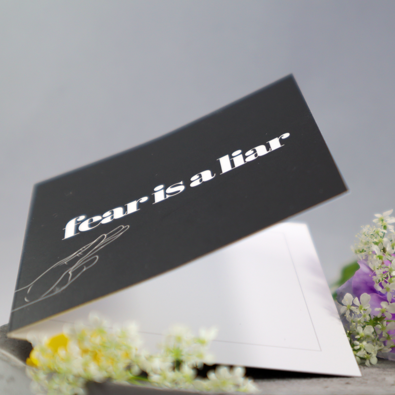 Fear is a liar [kort 7x7]