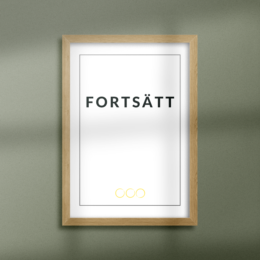 Poster Fortsätt inramad mot grön bakgrund